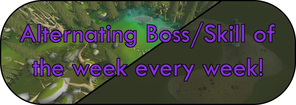 Boss and Skill of the week, every week!